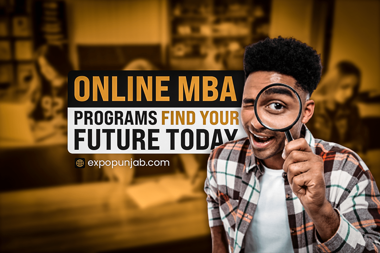 Online-MBA-Programs-Find-Your-Future-Today-Best-Online-MBA-Institutes-in-the-World--Expopunjab-01